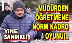 Okul müdürünün norm kadro oyunu!..