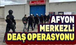 Afyonkarahisar merkezli DEAŞ operasyonu!..