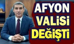 Afyonkarahisar Valisi değişti, İşte yeni vali!..