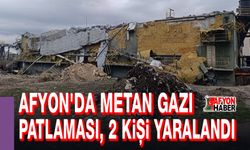 Afyon'da metan gazı patlaması, 2 kişi yaralandı