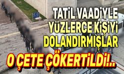Yüzlerce kişiyi dolandıran büyük çete çökertildi!..