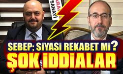Şok iddialar var: Sebep siyasi rekabet mi?..