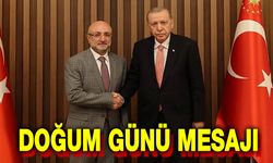 Turgay Şahin'den Recep Tayyip Erdoğan'a doğum günü mesajı
