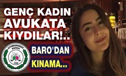 Genç kadın avukatı pusuda ölldürdüler!..