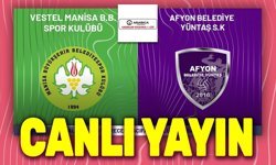 Vestel Manisa BBS - Afyon Belediye Yüntaş canlı yayin