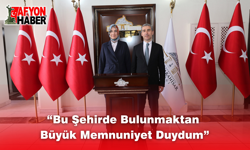 “Bu Şehirde Bulunmaktan Büyük Memnuniyet Duydum”