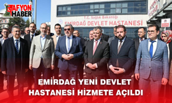 Emirdağ Yeni Devlet Hastanesi Hizmete Açıldı