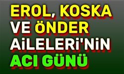 Afyon'da Erol, Koska ve Önder Ailelerinin acı günü