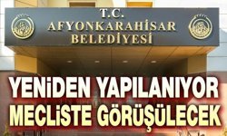 Afyonkarahisar Belediyesi yeniden yapılanıyor