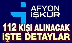 Afyon'da İŞKUR ile 112 personel alınacak