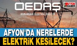 Afyonkarahisar elektrik kesintileri OEDAŞ duyurusu