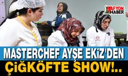 Masterchef Ayşe Ekiz'den çiğköfte şov!..