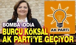 Başkan Burcu Köksal, AK Parti'ye geçiyor iddiası!..