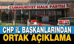 CHP İl Başkanlarından ortak açıklama