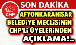 Afyonkarahisar Belediye Meclisinin CHP'li üyelerinden açıklama