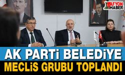 AK Parti Belediye Meclis Grubu Toplandı