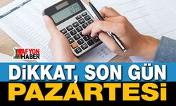 Dikkat, Son Gün Pazartesi!