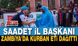 Saadet İl Başkanı Zambiya'da Kurban Eti Dağıttı