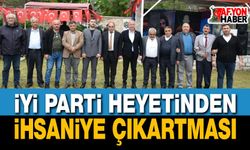 İYİ Parti Heyetinden İhsaniye Çıkartması