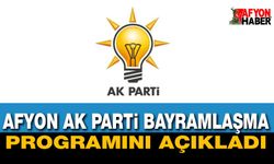 Afyon AK Parti Bayramlaşma Programını Açıkladı