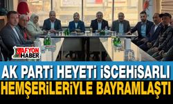 AK Parti Heyeti İscehisarlı Hemşerileriyle Bayramlaştı