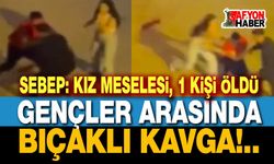 Kız kavgası, 1 kişi öldü!..