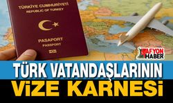 Türk vatandaşlarının vize karnesi!..