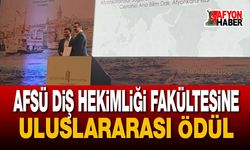 AFSÜ Diş Hekimliği Fakültesine Uluslararası Ödül