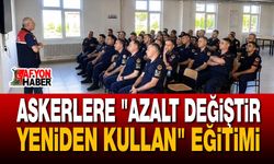 Askerlere "Azalt Değiştir Yeniden Kullan" Eğitimi