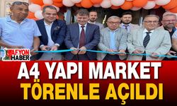 A4 Yapı Market Afyon'da Hizmete Başladı