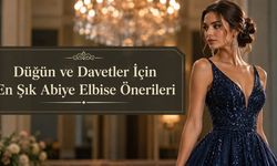Düğün ve Davetler İçin En Şık Abiye Elbise Önerileri