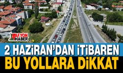 Afyon Belediyesi Duyurdu: 2 Haziran’dan İtibaren Bu Yollara Dikkat