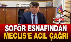 Şoför esnafından Meclis'e çağrı!..