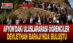 Afyon'daki Uluslararası Öğrenciler Devlethan Barajı'nda Buluştu