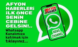 Afyon Haberleri Whatsapp Kanalı
