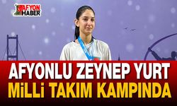 Afyonlu Zeynep Yurt Milli Takım Kampında