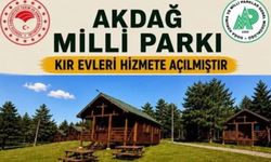 Akdağ Milli Parkı Kır Evleri Hizmete Açıldı!..