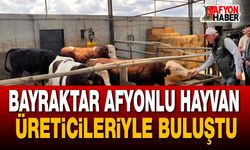 Bayraktar Afyonlu Hayvan Üreticileriyle Buluştu
