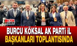 Burcu Köksal AK Parti İl Başkanları Toplantısında