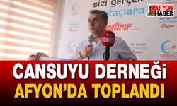 Cansuyu Derneği Afyon’da Toplandı