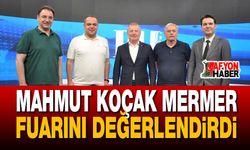 Mahmut Koçak Mermer Fuarını Değerlendirdi