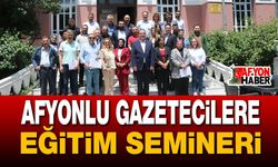 Afyonlu Gazetecilere Eğitim Semineri