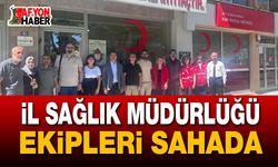 İl Sağlık Müdürlüğü Ekipleri Sahada