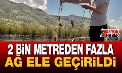 2 Bin Metreden Fazla Ağ Ele Geçirildi