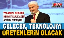 TEI Genel Müdürü Mahmut Faruk Akşit Afyonkarahisar'da konuştu