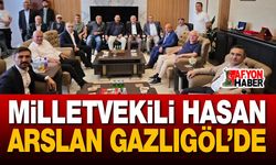 Milletvekili Arslan Gazlıgöl’de