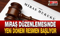 Miras Düzenlemesinde Yeni Dönem Resmen Başlıyor