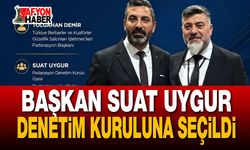 Başkan Uygur Denetim Kuruluna Seçildi