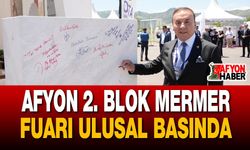 Afyon Blok Mermer Fuarı Ses Getirdi