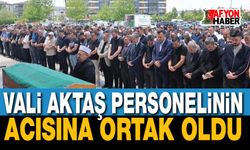 Vali Aktaş Valilik Personelinin Acısına Ortak Oldu